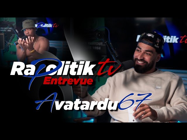 Avatardu67 / Entrevue Ti Claude \ Rapolitik TV