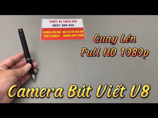 Hướng Dẫn Sử Bút Camera V8 Mới Nhất , Camera Ngụy Trang Bút V8 Quay Offline Full HD1080p Sắc Nét