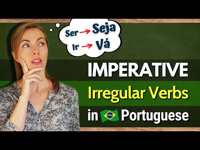 How to Form the Imperative Form of Irregular Verbs in Brazilian Portuguese #plainportuguese