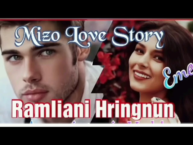 Ramliani Hringnun zawmkhawm Part 8//Story Ngaihnawm Romance/ Comedy