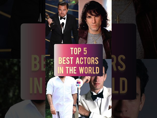 Top 5 Best Actors In The World | Watch Movies World