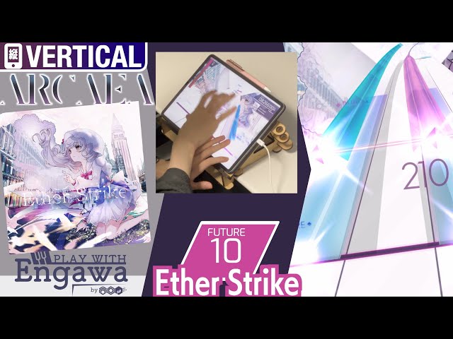 【#Arcaea】Ether Strike 🎼FUTURE【Play With Engawa by 谷6Fab】 #Shorts