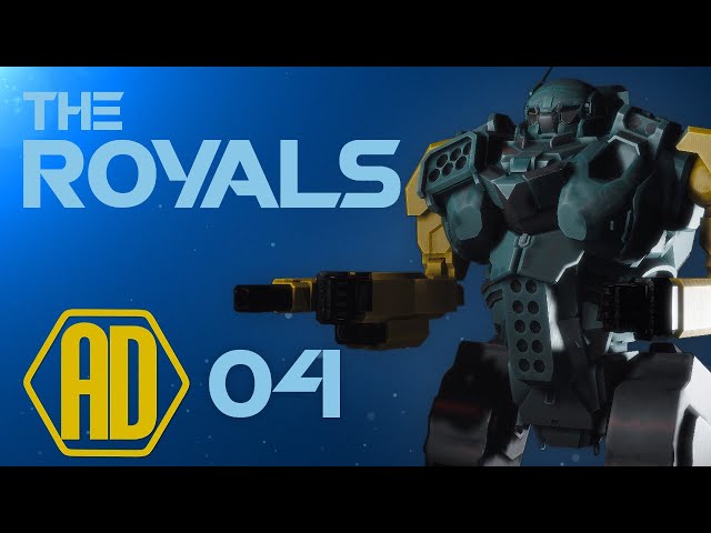 Roguetech - The Royals - Ep04