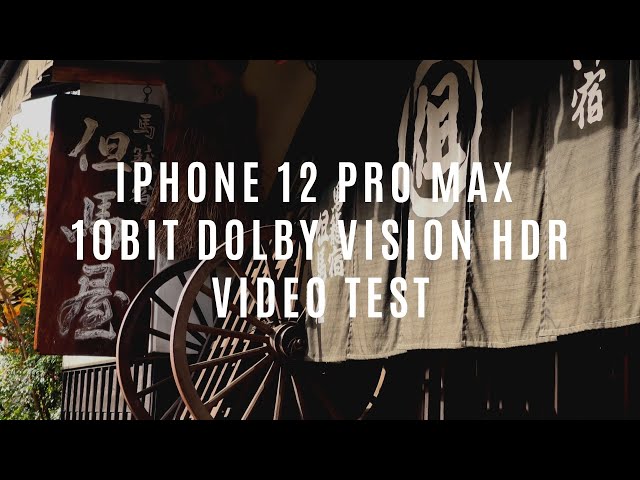 iPhone 12 Pro Max / 10bit Dolby Vision Video Test / FiLMiC Pro / Magome-juku, Japan
