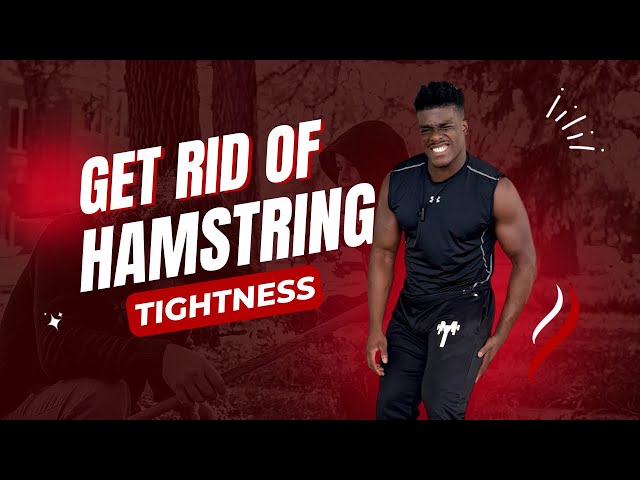 Say Goodbye to Tight Hamstrings: Ultimate Hamstring Relief Routine