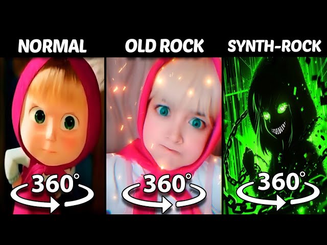 360° VR Masha Song Normal vs Masha Old Rock Version vs Synth - Rock macha