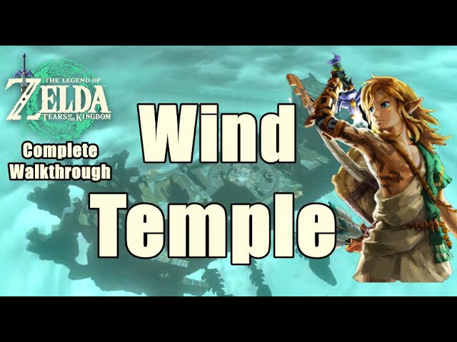 The Wind Temple Zelda Tears of The Kingdom