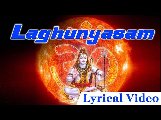 Laghunyasam with Lyrics | Sri Rudra Lagunyasam | By S Prakash Kaushik | Tamil Bhakthi Songs