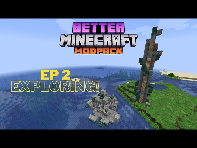 Better Minecraft Modpack: Ep2- Exploring!