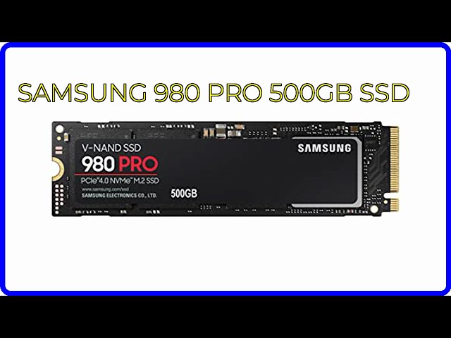 REVIEW (2024): SAMSUNG 980 PRO 500GB SSD. ESSENTIAL details.