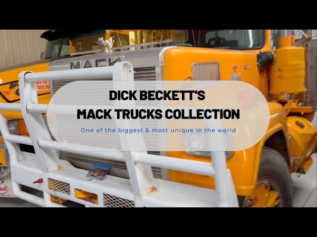 DICK BECKETTS MACK TRUCK COLLECTION! 1 of the biggest & most unique in the world