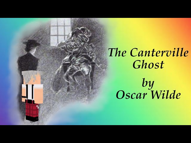 The Canterville Ghost by Oscar Wilde: A Minecraft Literary Long Play
