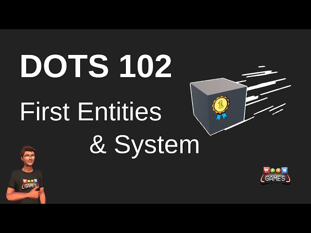 How to create your first Entities and System with Unity DOTS
