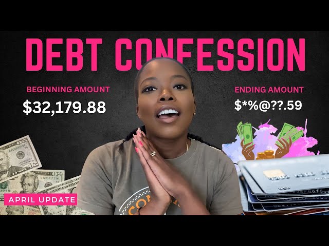 How I'm Crushing $32,179.88 in Debt & Dodging Credit Card Late Fees| April Debt Confession Update