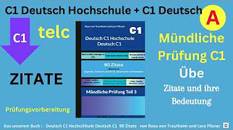 C1 Deutsch Hochschule und Deutsch C1 Mündliche Prüfung . Vorstellung, Präsentation, Zusammenfassung und Diskussion der Zitate. Lerne alle 4 Teile.