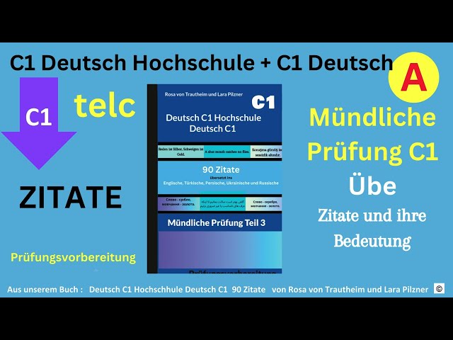 Zitate Deutsch C1 Hochschule - Deutsch C1 * Mündliche Prüfung telc. Übe Zitate in mehreren Sprachen