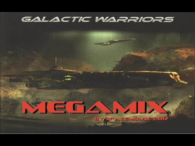Galactic Warriors Spacesynth Megamix (By SpaceMouse) [2017]
