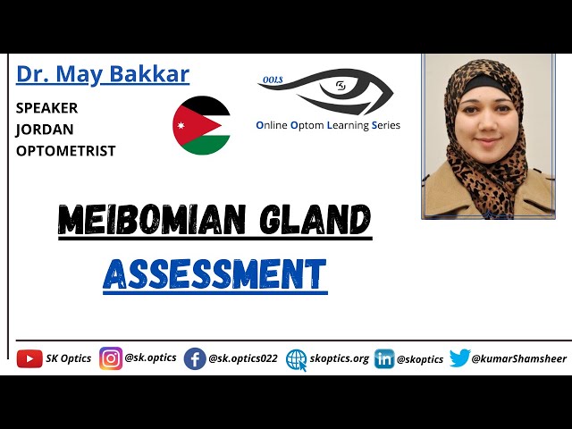 Meibomian Gland Assessment #DryEyes #Optometrist #icanlearn |  Eye Can Learn - 23 | Dr. May Bakkar
