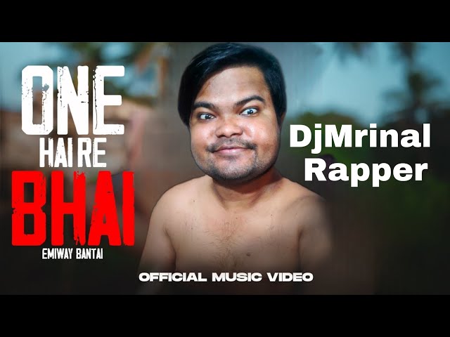 one hai re - DjMrinal x emiway bantai | Official video