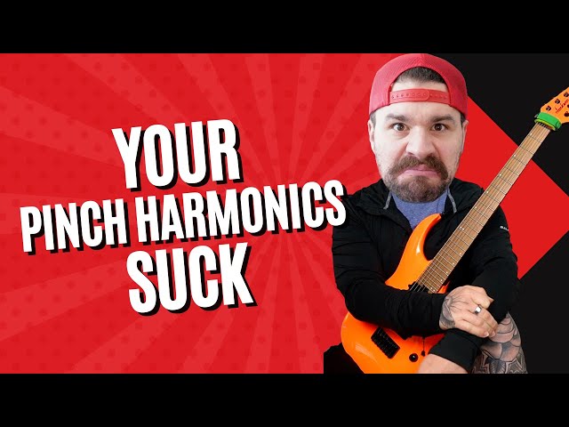 Why You Suck at Pinch Harmonics