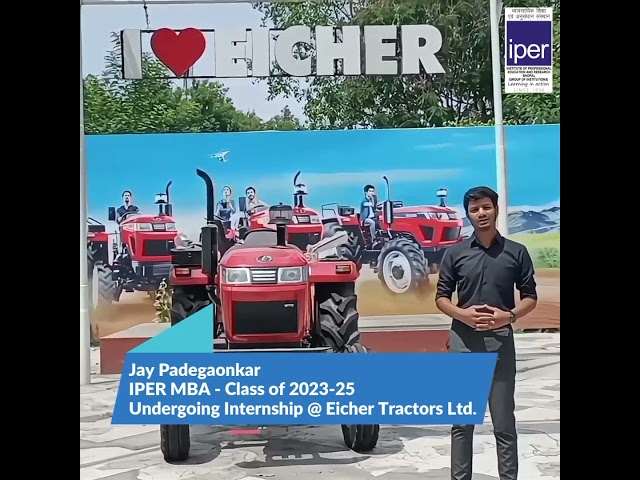 IPER MBA Student Shares His Transformative Internship Story at Eicher Tractors