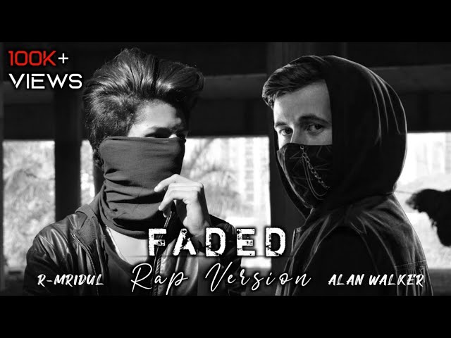 R-Mridul - FADED Rap Version | Alan Walker | Sad Hindi Rap Song