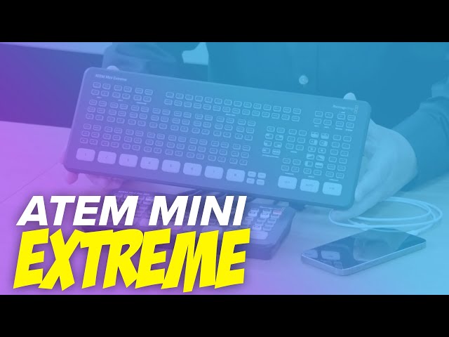 ATEM Mini Extreme Announcement   Recap of the Blackmagic Design ATEM Mini Event