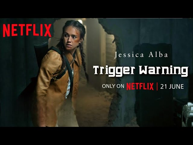 Trigger Warning : First Look Update | Netflix | Jessica Alba | Trigger Warning Movie Release Date