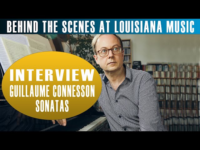 Behind the Scenes at Louisiana Music: Sonatas with Guillaume Connesson