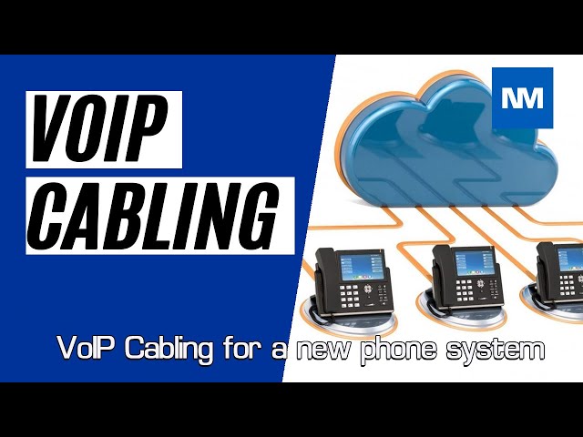 VoIP Cabling for a new phone system.  (VoIP Cabling Requirements)