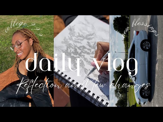 daily vlog | Life is good + Reflection and Change | just Mahalia