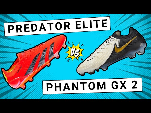 Nike Phantom GX2 vs Adidas Predator Elite