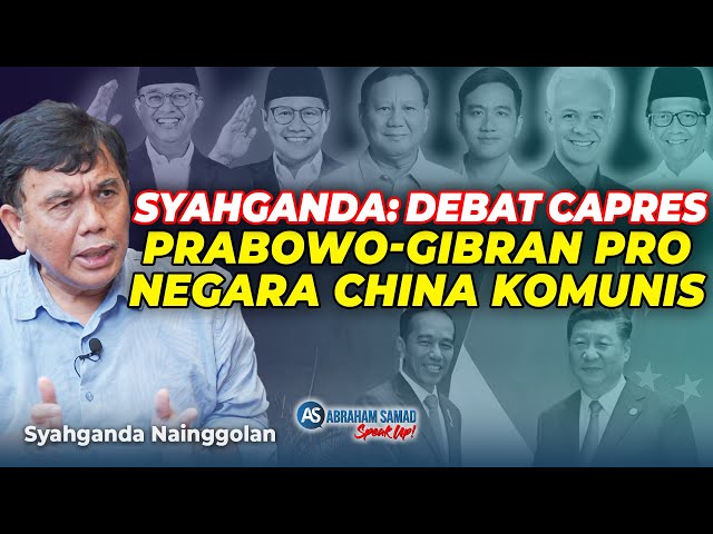 Syahganda: Debat Capres, Prabowo-Gibran Pro Negara China Komunis. Melanjutkan Kebijakan Jokowi