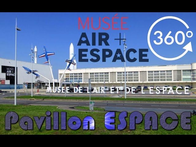 Visite privée à 360° du pavillon Espace du Musé de l'Air et de l'Espace