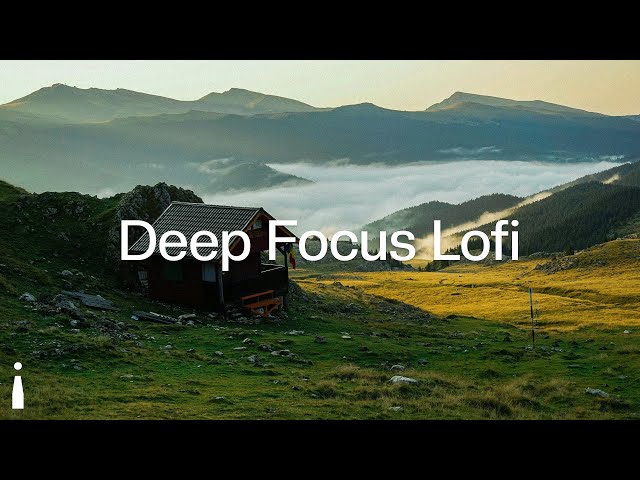 Deep Focus Lofi - Lofi focus mix - [chill lo-fi hip hop beats]