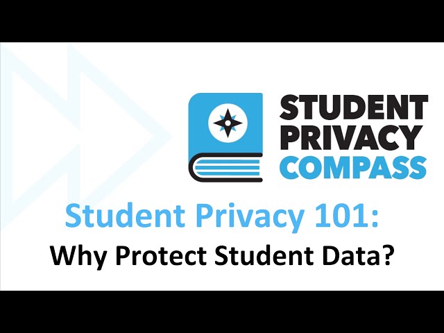 Student Privacy 101: Why Protect Student Data?