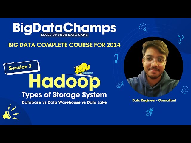 Session 3 - Types Of Storage System | Hadoop | Big Data Complete Course | BigDataChamps