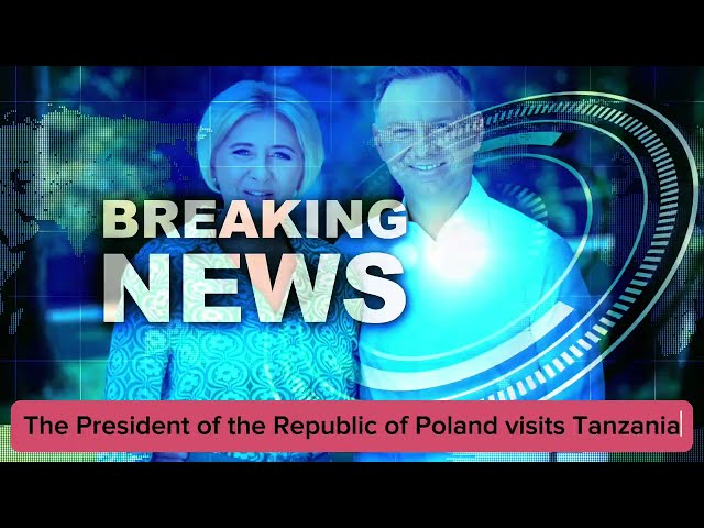 State Visit Of H.E. Andrzej Duda, President Of Poland | Tanzania