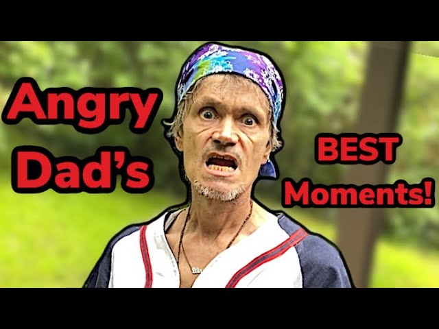 The BEST moments of ANGRY DAD! (Try Not To Laugh)