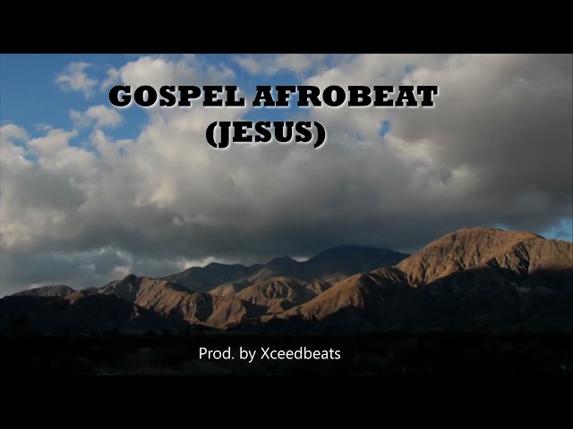 Free Gospel Afrobeat Instrumental (JESUS)