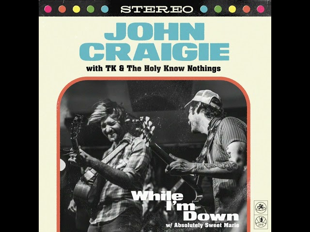 John Craigie "While I'm Down" (Official Audio)