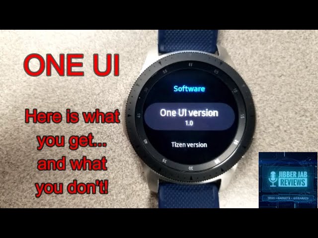ONE UI is here for Samsung Galaxy Watch; GearS3; Gear Sport - Is it worth the upgrade?