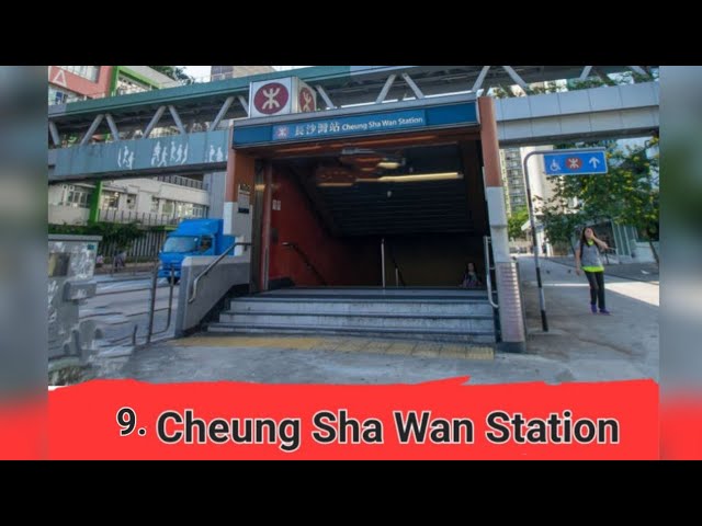 9. Cheung Sha Wan Station