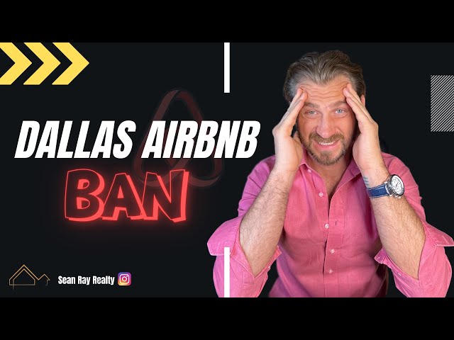 How to capitalize on the Dallas airbnb ban