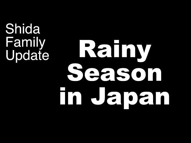 Rainy Season in Japan - Family Update #011