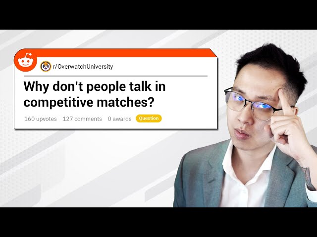 Why don't people talk in comp? | OW2 Reddit Questions #32