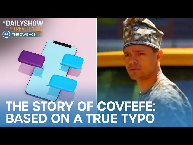 The Story of Covfefe: Based on a True Typo | The Daily Show