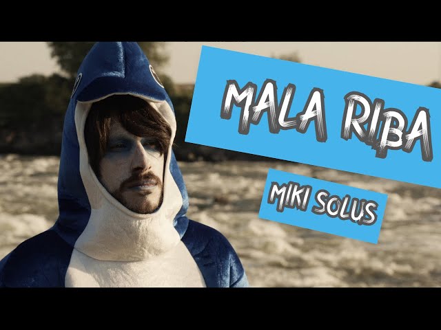 MIKI SOLUS - Mala riba (official video)