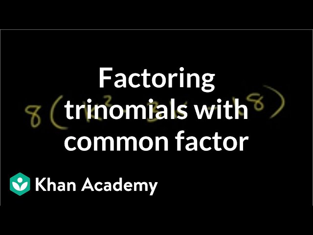 Example 1: Factoring trinomials with a common factor | Algebra II | Khan Academy