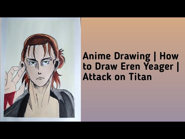 Anime Drawing | How to Draw Eren Yeager | Attack on Titan